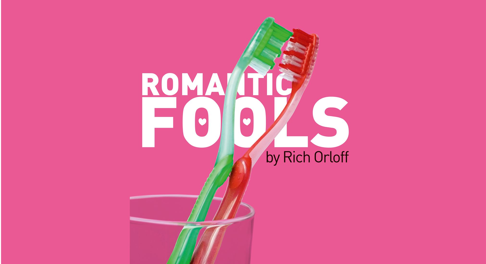 ROMANTIC FOOLS von Rich Orloff am 16.5.2019 um 19:30 Uhr