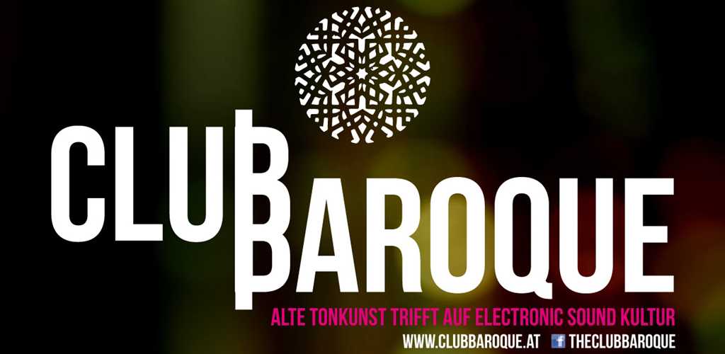 ClubBaroque – Barocke Tonkunst trifft auf Live-Elektronik am 19.04.2013 um 20:30 Uhr