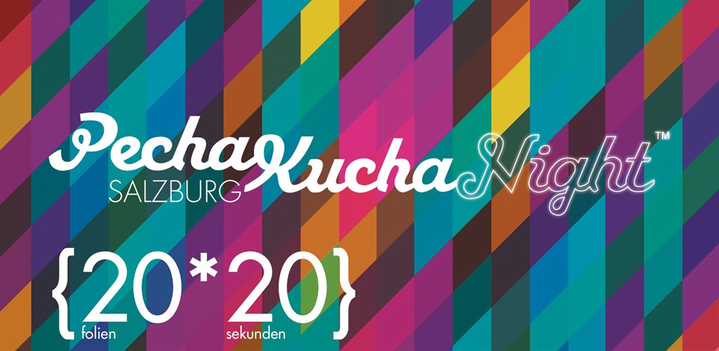 Pecha Kucha Night Salzburg Vol. 25 am 21.5.2015 um 20:20 Uhr