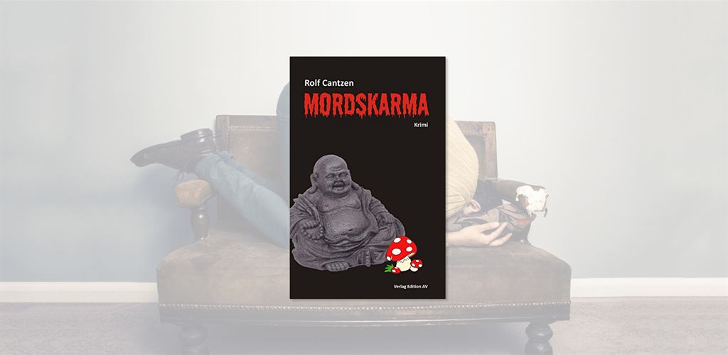 Rolf Cantzen: „Mordskarma“ am 24.11.2017 um 17:00 Uhr