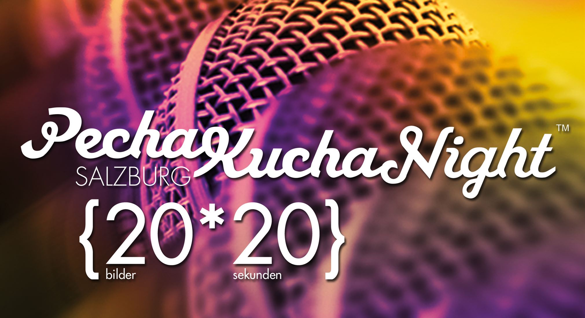 PECHA KUCHA NIGHT SALZBURG VOL. 41 am 6.6.2019 um 20:20 Uhr