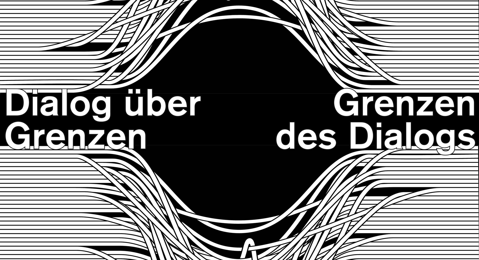 DEN DIALOG REFLEKTIEREN – GRENZEN AUSLOTEN am 21.10.2022 um 17:00 Uhr